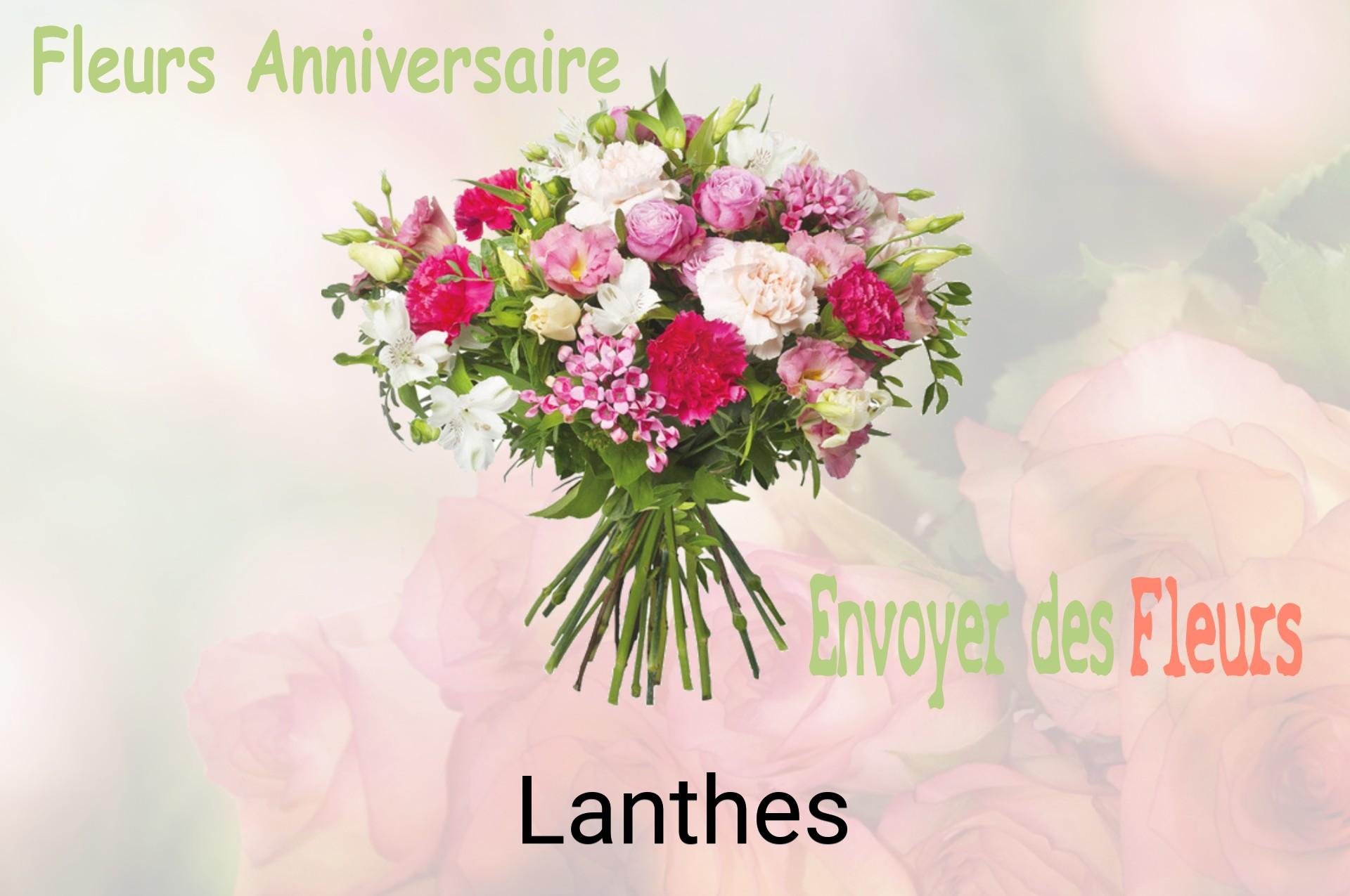 Bouquet de fleurs d’anniversaire livré à Lanthes