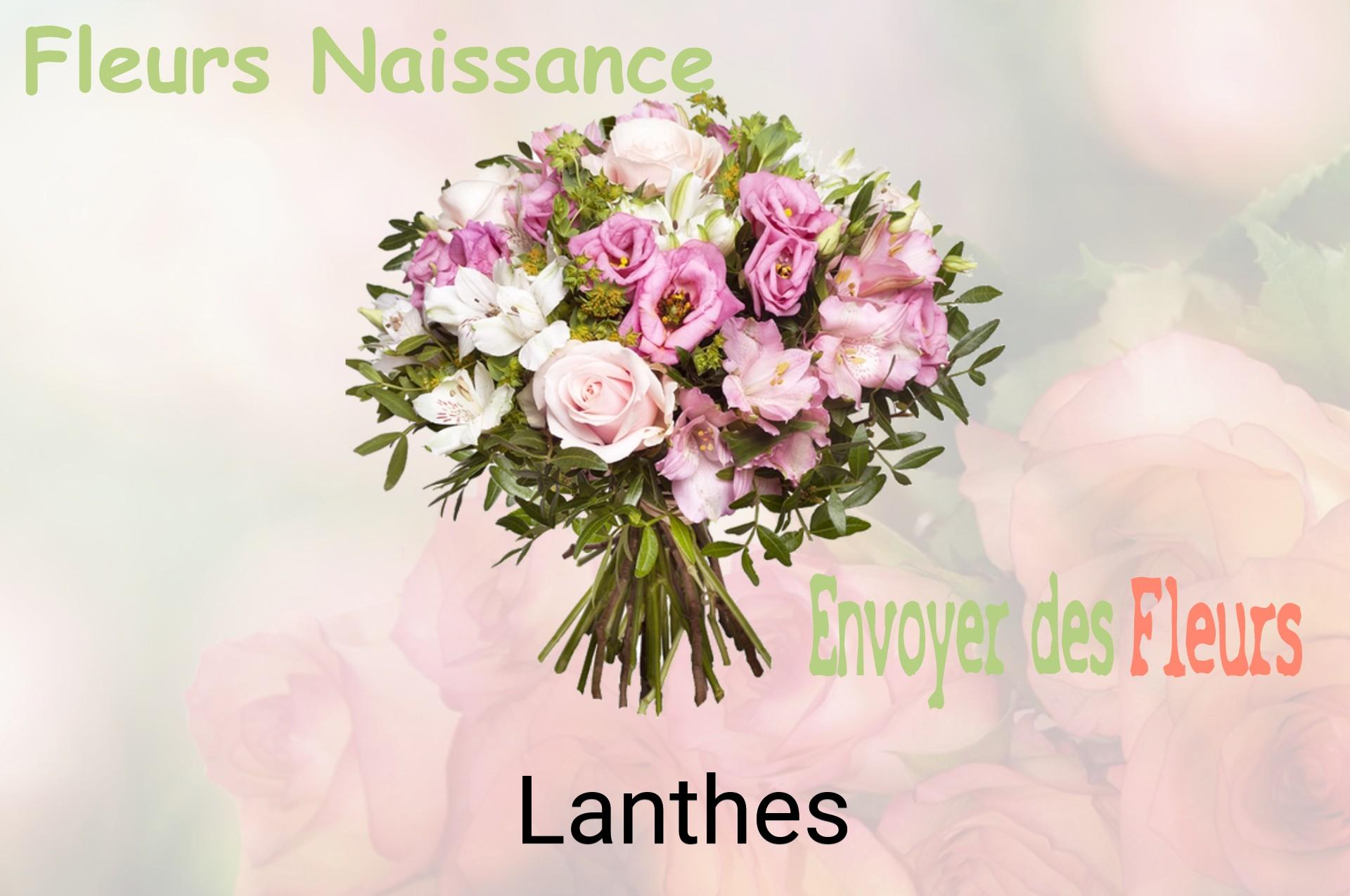 Bouquet de fleurs de naissance livré à Lanthes